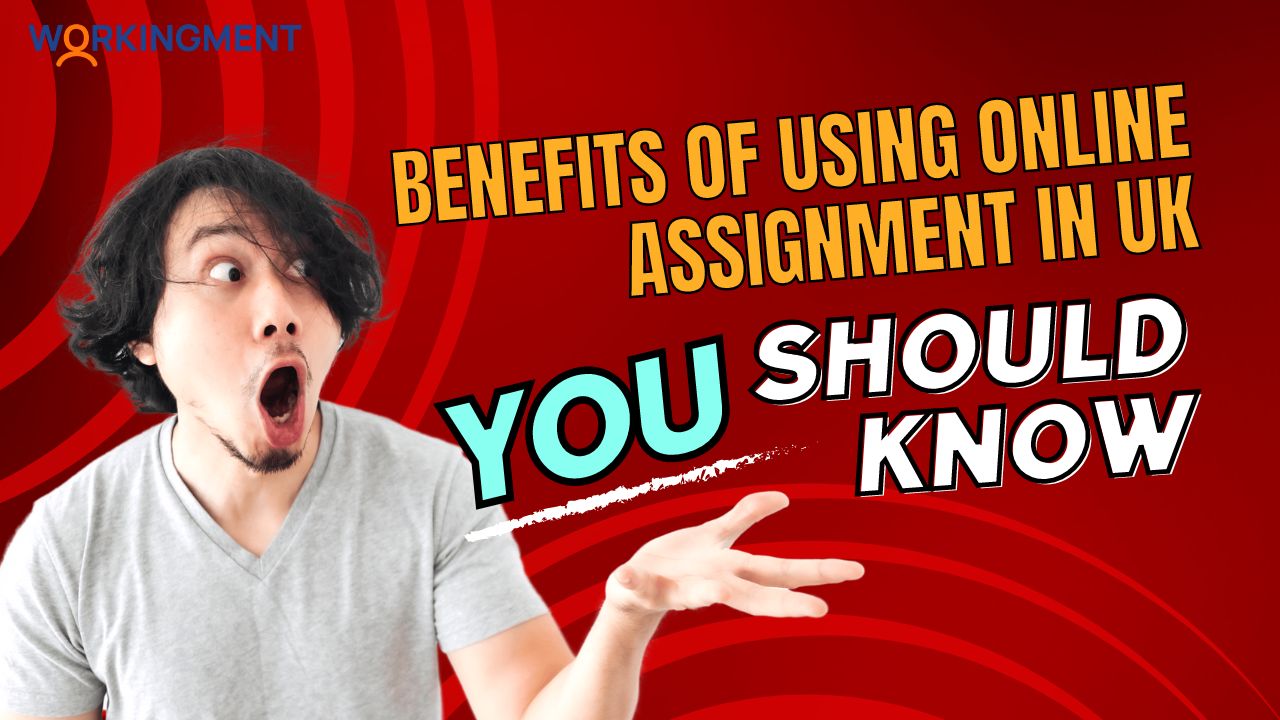 Benefits of Using Online Assignment Help in UK